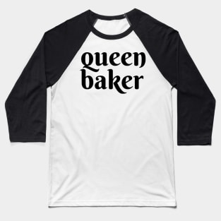 Queen Baker Baseball T-Shirt